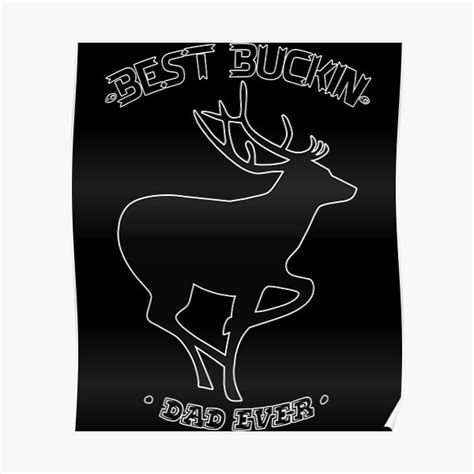 Best Buckin Dad Ever Funny Fathers Day Hunting Classic Poster For