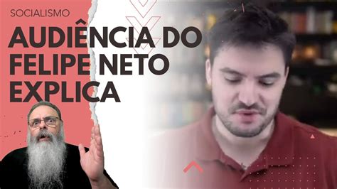 Felipe Neto S Consegue Pessoas Em Live Sobre Regula O Das Redes