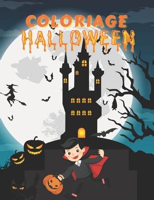 Coloriage Halloween Livre De Coloriage Pour Enfants Coloriage