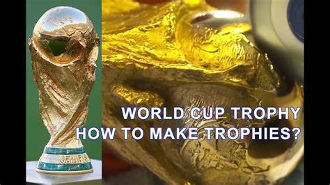 Fifa World Cup Trophy How To Make Trophies Youtube