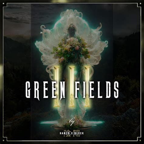 Green Fields Iii Feat Blvck Youtube Music