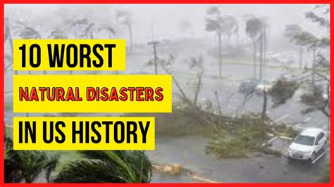 The 10 Worst Natural Disasters In Us History Youtube