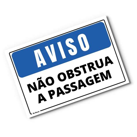 Placa Aviso Não Obstrua a Passagem 30x20 cm no Elo7 RL Placas de