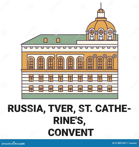 Russia Tver St Catherine S Convent Travel Landmark Vector