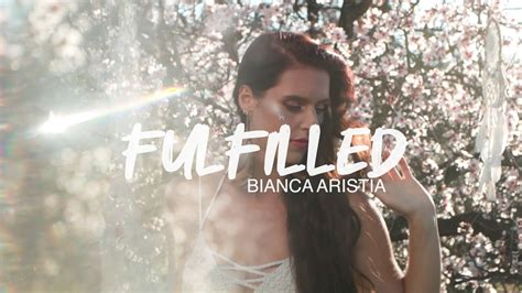 Bianca Arist A Fulfilled Official Music Video Blissful R B Pop To