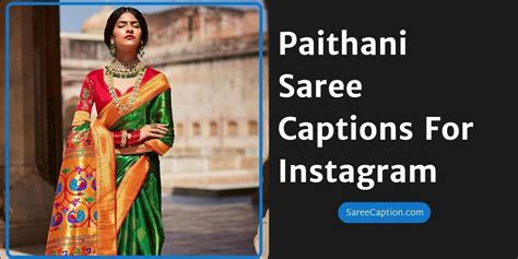 180 Best Paithani Saree Captions For Instagram In 2024