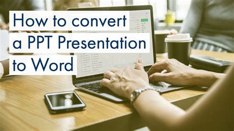 How To Convert A Powerpoint Presentation Into A Word Document Youtube