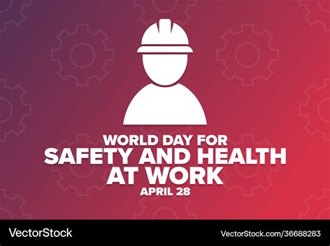 World Day For Safety And Health At Work April 28 Vector Image