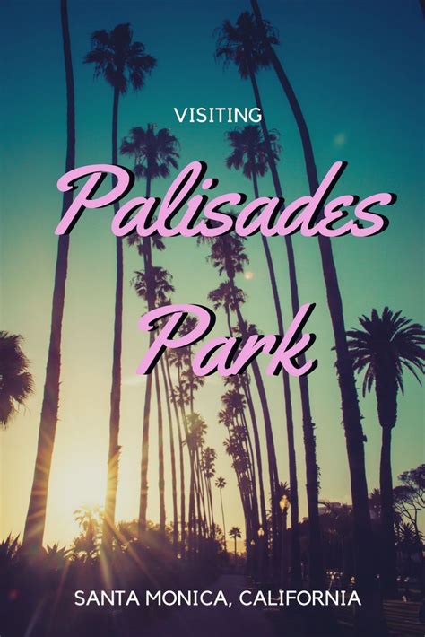 Palisades park at sunset – Artofit