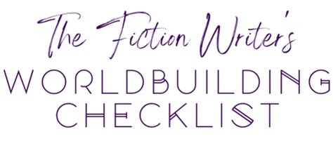 The Fiction Writers Worldbuilding Checklist