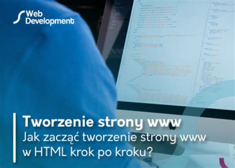 Html podstawy tworzenie stron Jak zacząć tworzenie strony