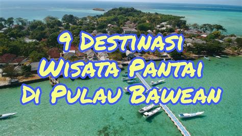 9 Tempat Populer Wisata Pantai Di Pulau Bawean Kabupaten Gresik YouTube