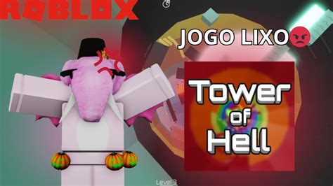 PASSEI MUITA RAIVA NO TOWER OF HELL ROBLOX YouTube