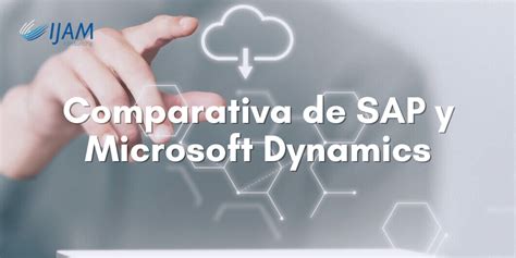 Comparativa Microsoft Dynamics Vs SAP Business One IJAM