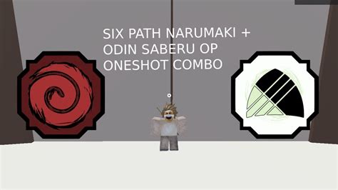 SIX PATHS NARUMAKI ODIN SABERU OP ONESHOT COMBO Shindo Life Roblox