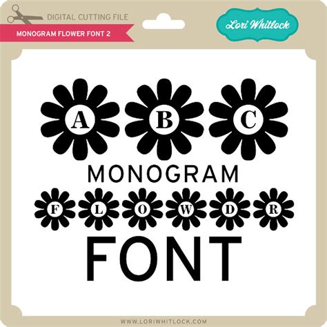 Monogram Flower Font 2 Lori Whitlocks Svg Shop