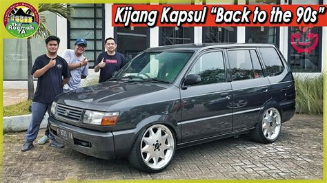 TOYOTA KIJANG Kapsul Modif Back To The 90s YouTube