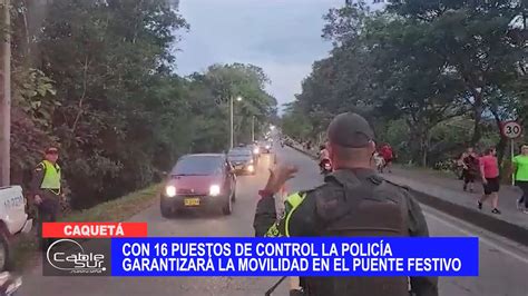 Con 16 Puestos De Control La Policía Garantizará La Movilidad En El