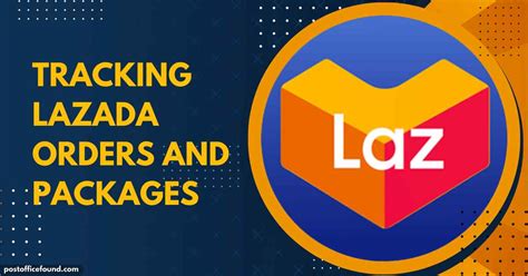 How To Effectively Track Orders And Packages With Lazada