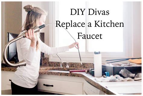 do it yourself divas: DIY: How to Replace a Kitchen Faucet