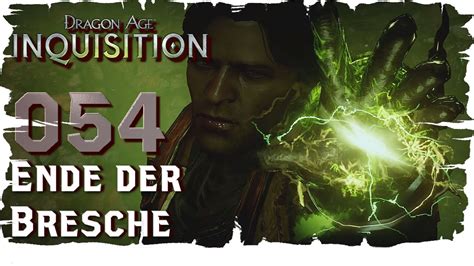 Dragon Age Inquisition Ende Der Bresche Let S Play German Deutsch