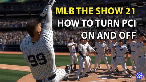 How To Turn PCI On Or Off In MLB The Show 21 - Gamer Tweak