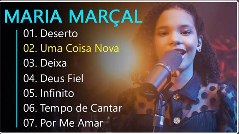 Maria Marçal As melhores Músicas gospel mais tocadas 2024 Deixa