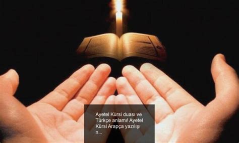 Ayetel Kürsi duası ve Türkçe anlamı Ayetel Kürsi Arapça yazılışı nedir