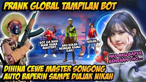 Prank Global Tampilan Bot Dihina Cewe Master Songong Auto Gombalin