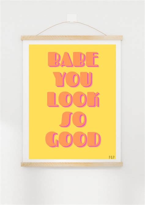 Babe You Look So Good Yellow Digital Pdfdownloadable Wall Etsy