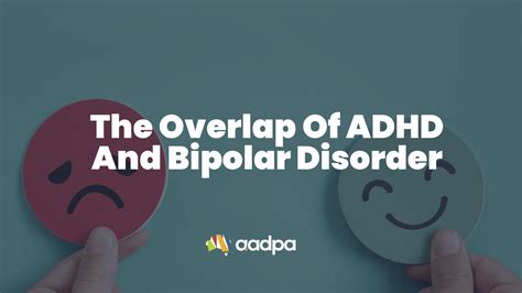 The Overlap Of Adhd And Bipolar Disorder Aadpa