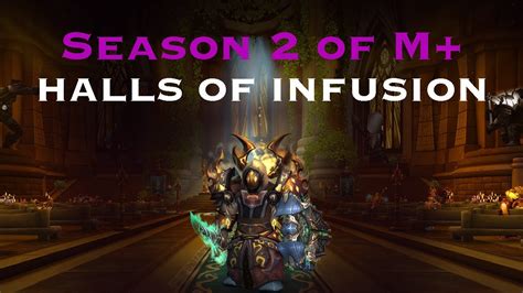 Tanking Halls Of Infusion M 15 YouTube