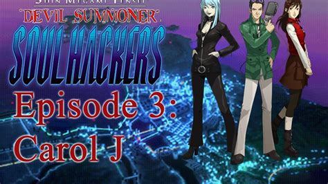 Let S Play Soul Hackers Episode Carol J Youtube