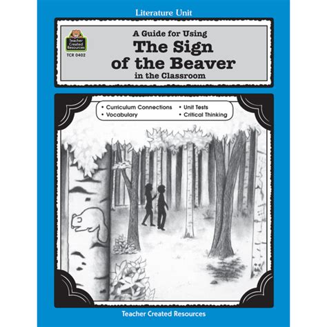 A Guide For Using The Sign Of The Beaver In The Classroom Tcr0402 Teacher Created Resources