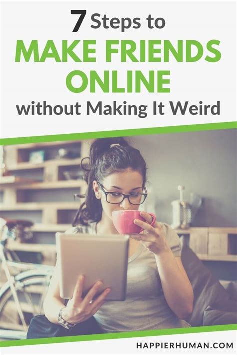 7 Steps to Make Friends Online without Making It Weird - Happier Human