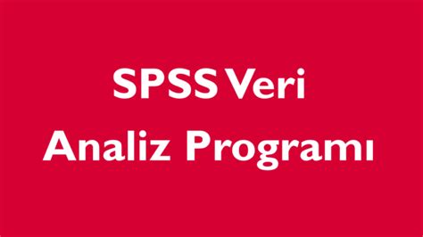 Spss Veri Analiz Program Spss Yardimi Stat St K Merkez