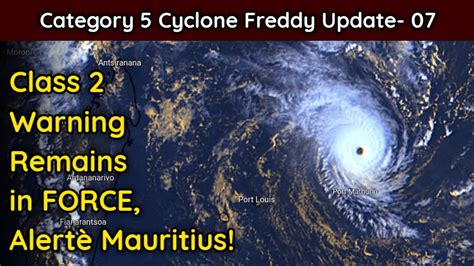 Very Intense Cyclone Freddy Update 07 A Class 2 Warning In Force