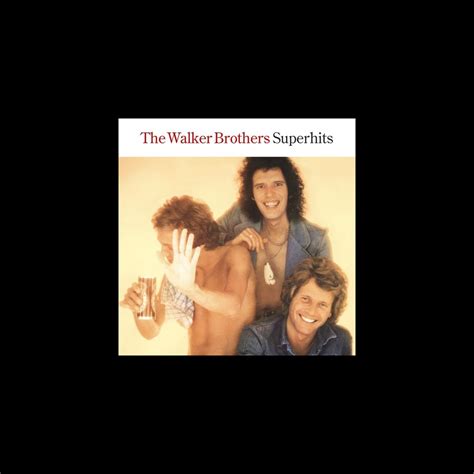 ‎The Walker Brothers: Superhits - Album by The Walker Brothers - Apple Music