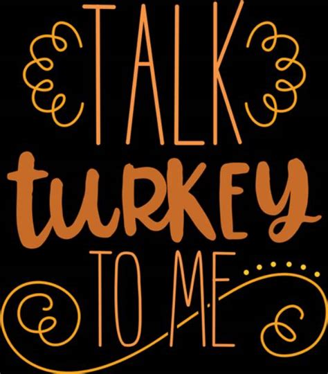 Talk Turkey To Me Svg File Print Art Svg And Print Art At