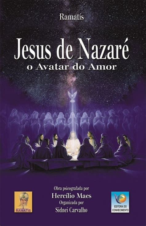 Jesus de Nazaré O Avatar do Amor Verdade e Luz