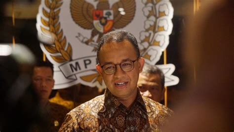 Anies Sebulan Jelang Pendaftaran Capres Saya Masih Urus Jakarta