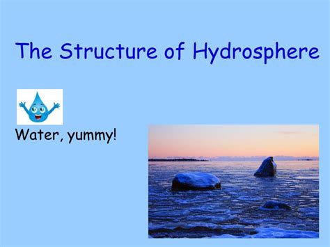 Ppt The Structure Of Hydrosphere Powerpoint Presentation Free Download Id 5359076