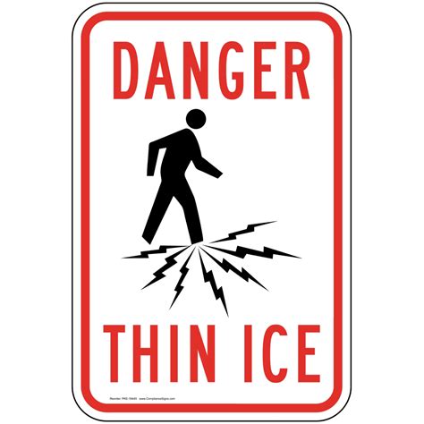 Vertical Sign - Ice Hazard - Danger Thin Ice Sign