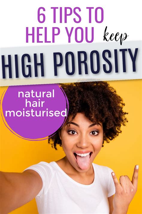 How To Grow High Porosity Hair 6 Tips To Achieve The Best For Your