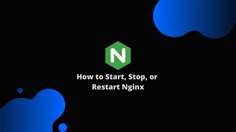 How To Start Stop Or Restart Nginx