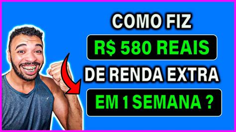 Ganhei Reais Em Semana Renda Extra Veja Como Youtube