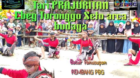 Tari Prajuritan Ebeg Turonggo Seto Arca Budaya Youtube