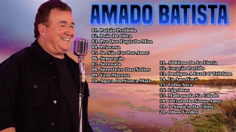 Amado Batista O Cone Da M Sica Rom Ntica Brasileira Lbum