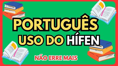 Corre Corre Tem Hifen - Como Usar o Hífen CORRETAMENTE? 📖 Regras Simples e Fáceis! - YouTube