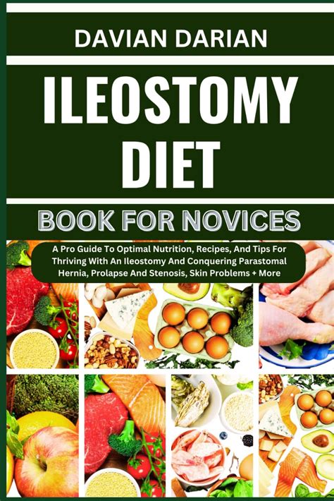 Ileostomy Diet Book For Novices A Pro Guide To Optimal Nutrition